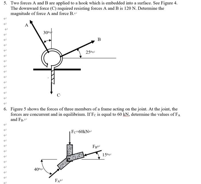 Solved 5. Two Forces A And B Are Applied To A Hook Which Is | Chegg.com