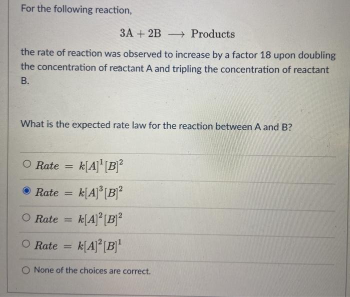 Solved For the following reaction, 3A + 2B + Products the | Chegg.com