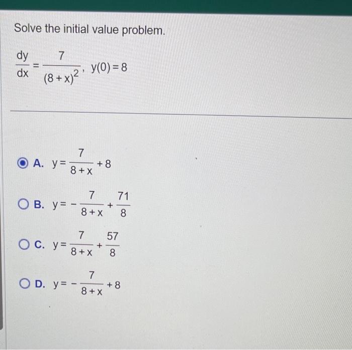 Solved Solve the initial value problem. dxdy=(8+x)27,y(0)=8 | Chegg.com