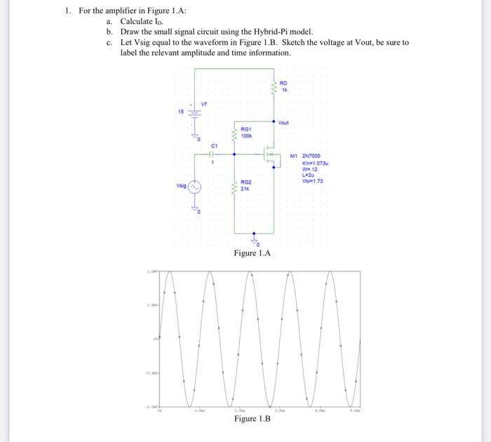 [Solved] 1. For the amplifier in Figure 1.A a. Calculate