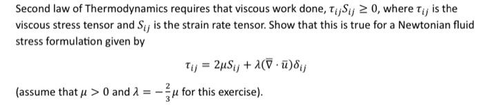 Solved Second law of Thermodynamics requires that viscous | Chegg.com