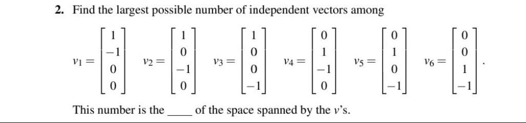 Solved 2 Find The Largest Possible Number Of Independent Chegg Solved 2 Find The Largest Possible Number Of Independent Chegg