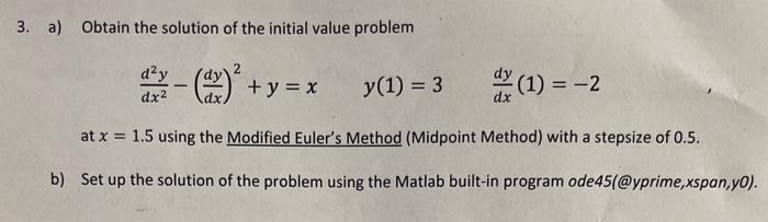 Solved a) Obtain the solution of the initial value problem | Chegg.com
