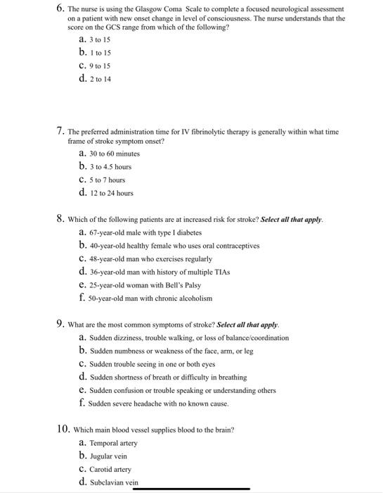 Solved 6. The nurse is using the Glasgow Coma Scale to
