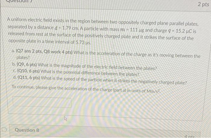 Solved 2 pts A uniform electric field exists in the region | Chegg.com