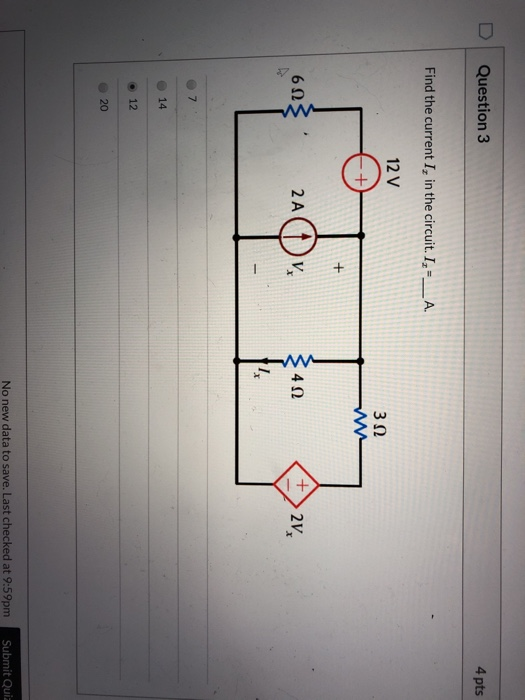 Solved Question 3 4 pts Find the current I, in the circuit. | Chegg.com