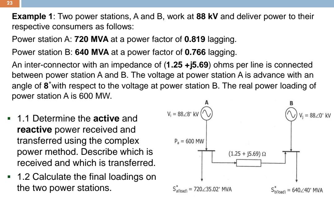 Solved 23 Example 1: Two Power Stations, A And B, Work At 88 | Chegg.com