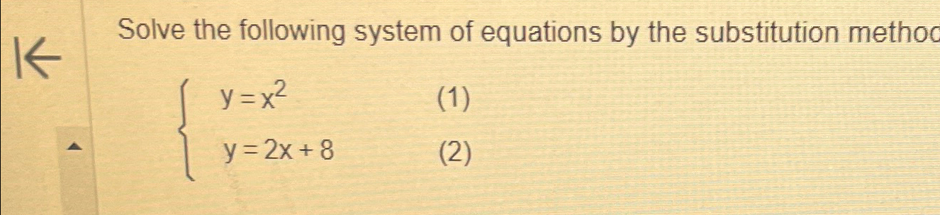Solved Solve the following system of equations by the | Chegg.com