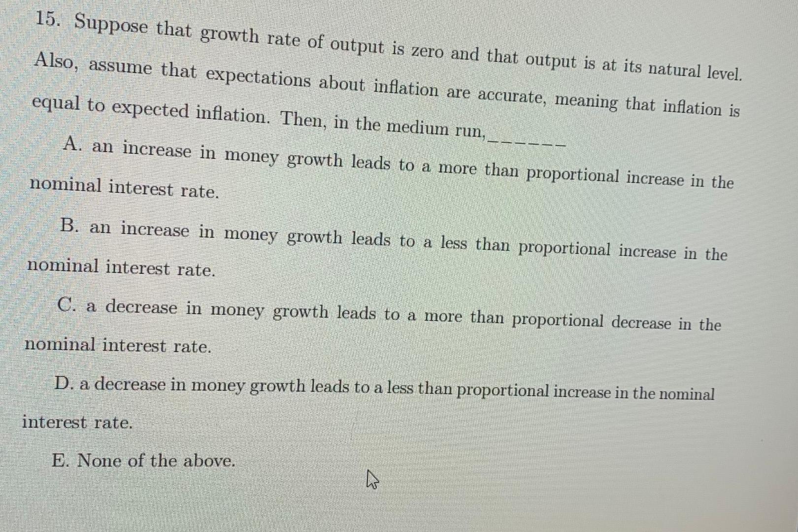 Solved 15. Suppose that growth rate of output is zero and | Chegg.com
