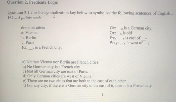 Solved Question 2. Predicate Logic Question 2.1 Use the | Chegg.com