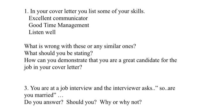 Solved 1. In your cover letter you list some of your skills. | Chegg.com