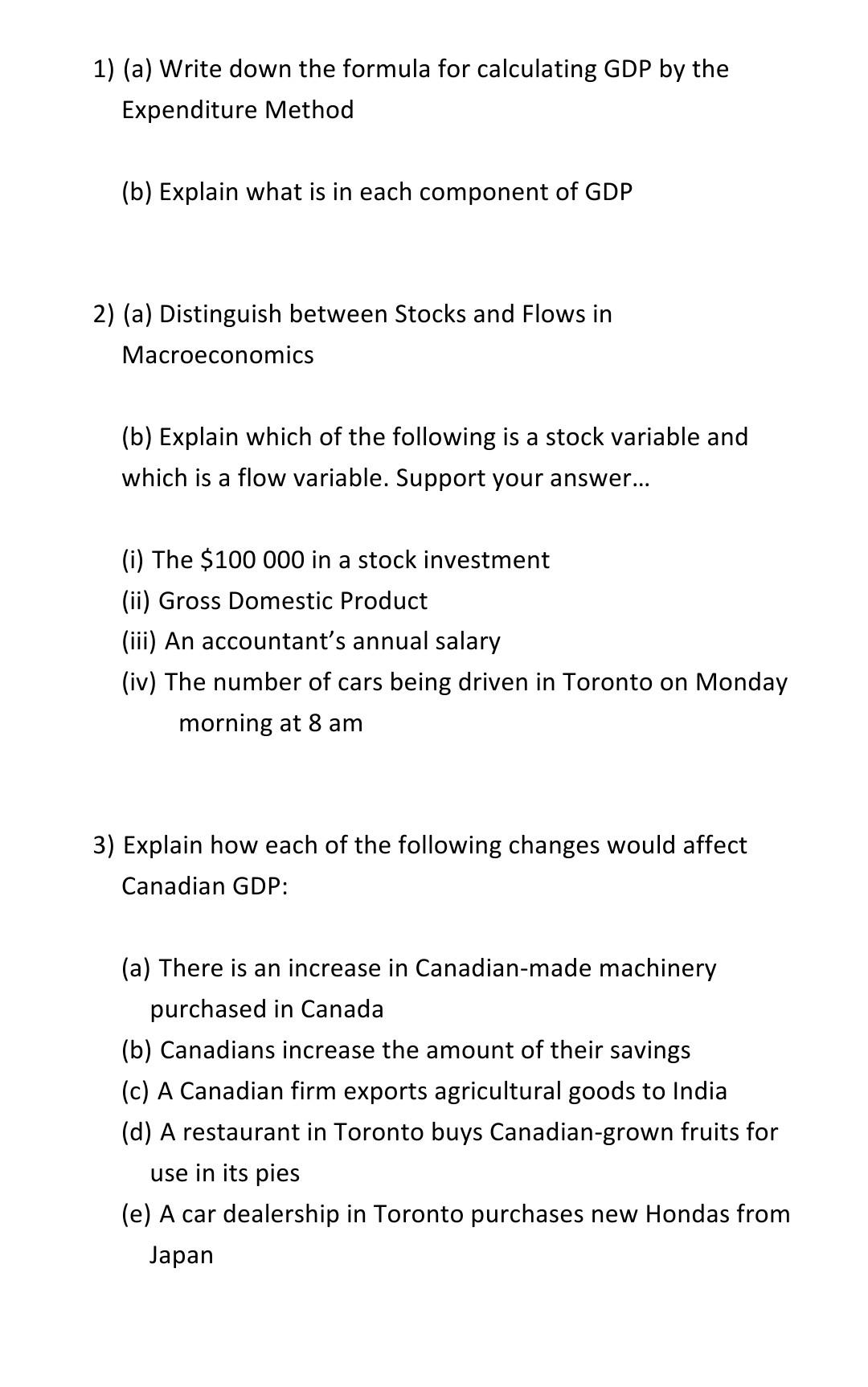 Solved 1 A Write Down The Formula For Calculating Gdp By Chegg Solved 1 A Write Down The Formula For Calculating Gdp By Chegg