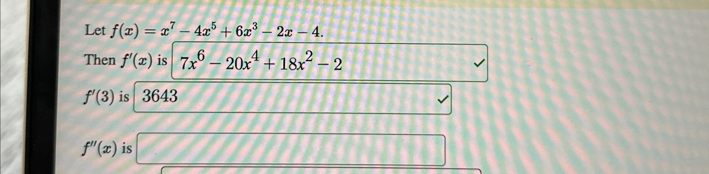 Solved Let F X X7 4x5 6x3 2x 4 Then F X ﻿is