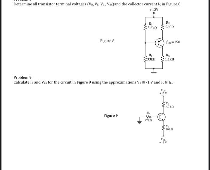Solved Problem 9 Calculate IE and VCE for the circuit in | Chegg.com