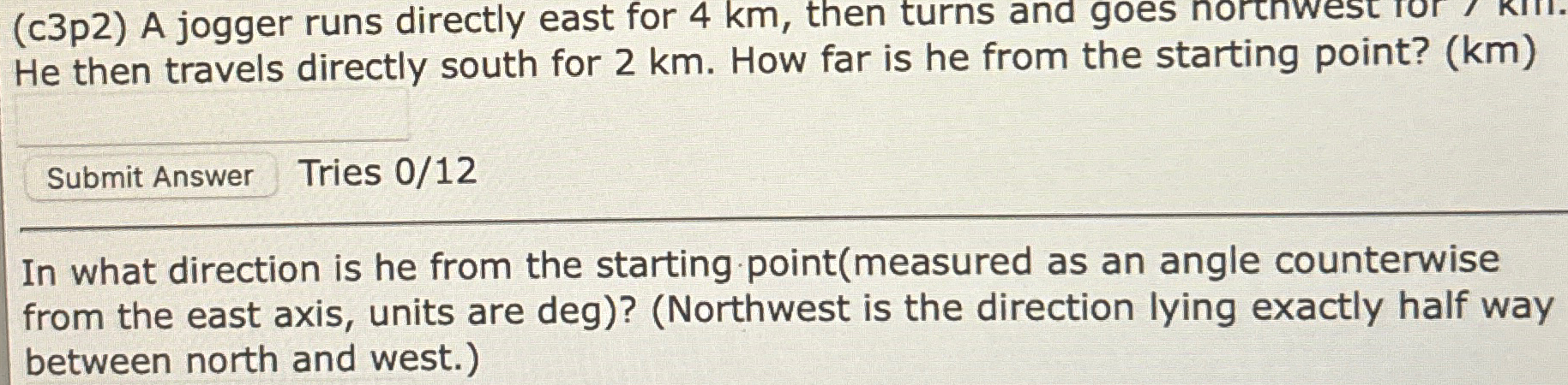Solved (c3p2) ﻿A jogger runs directly east for 4km, ﻿then He | Chegg.com