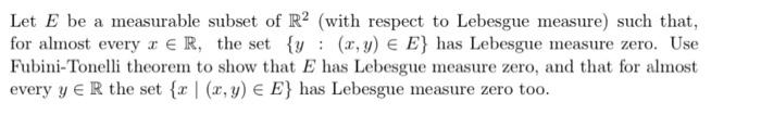 Solved Let E be a measurable subset of R2 (with respect to | Chegg.com