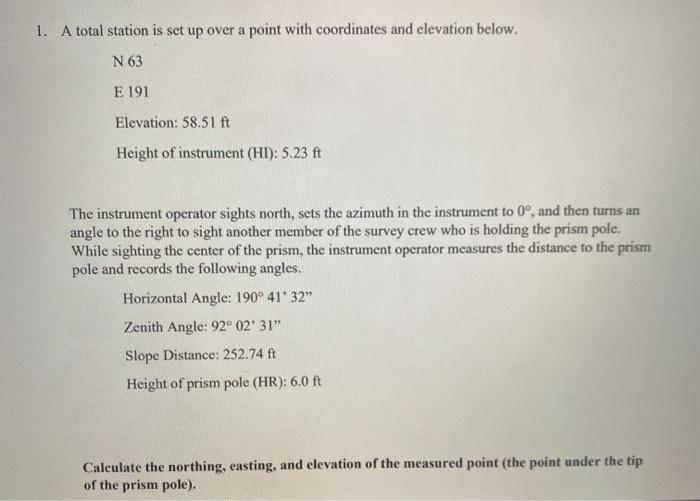 Solved 1. A total station is set up over a point with | Chegg.com