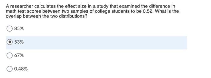 Solved A researcher calculates the effect size in a study | Chegg.com