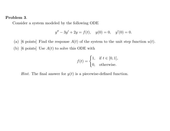 Solved Problem 3 Consider a system modeled by the following | Chegg.com