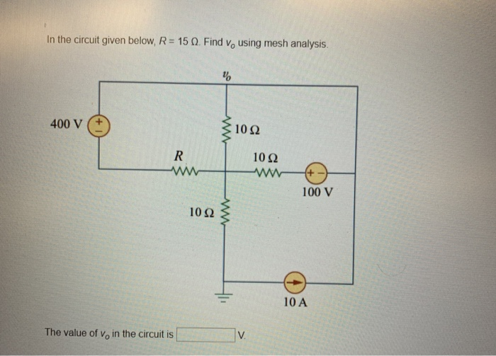 Solved In the circuit given below, R = 15 12. Find V, using | Chegg.com