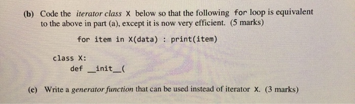 Solved B Code The Iterator Class X Below So That The Fo Chegg Com