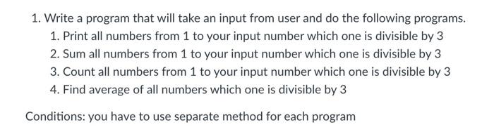 Solved 1. Write a program that will take an input from user | Chegg.com