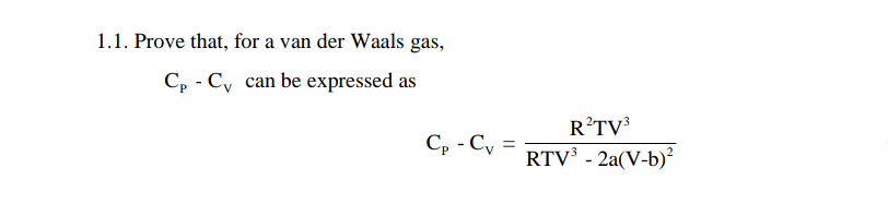 Solved 1.1. Prove that, for a van der Waals gas, CP−CV can | Chegg.com