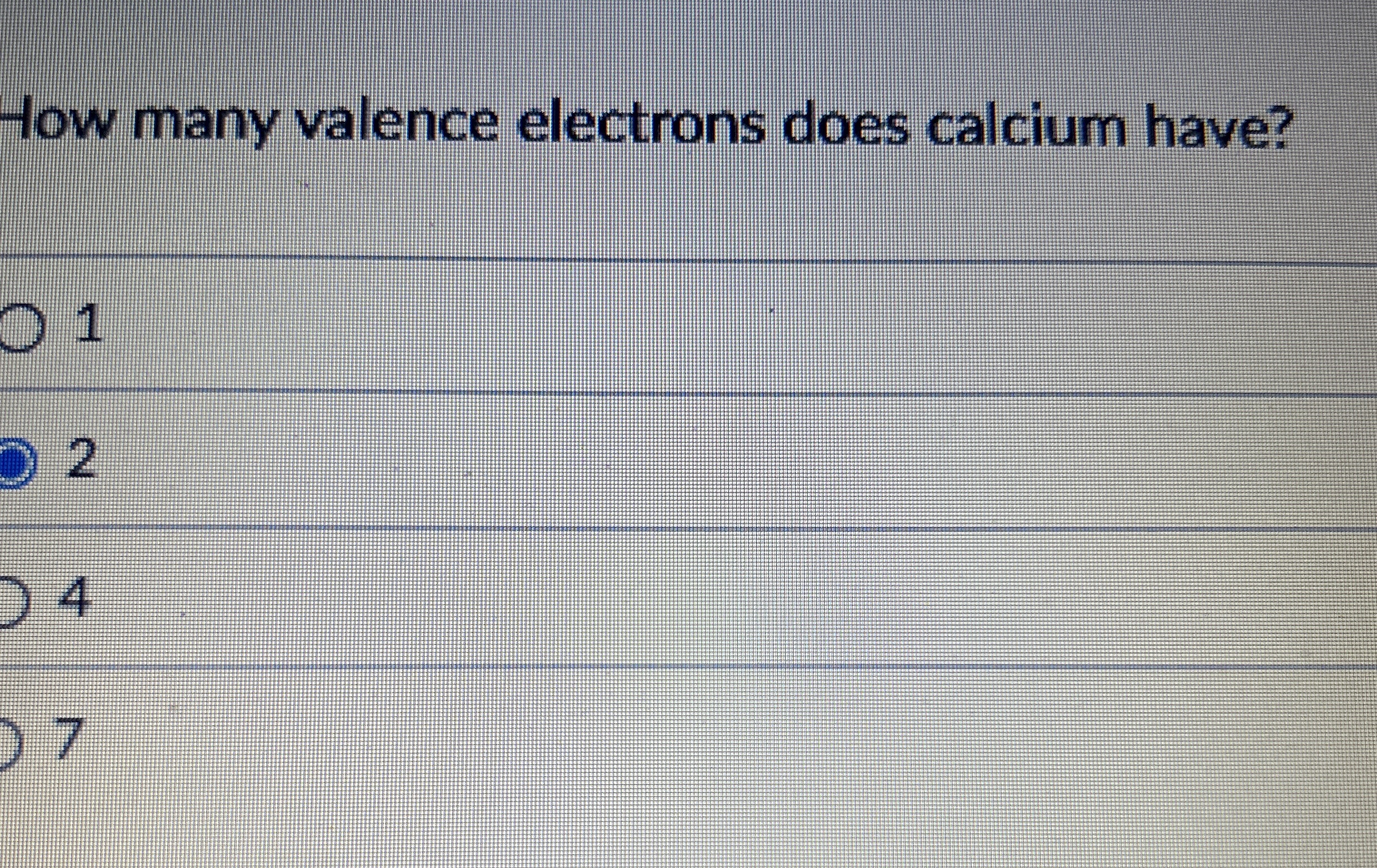 Solved How many valence electrons does calcium have?1247 | Chegg.com