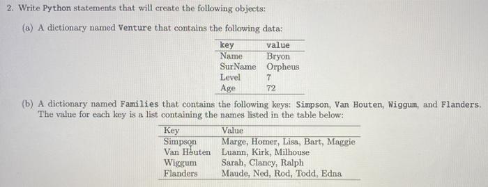 Solved 7 2. Write Python statements that will create the | Chegg.com