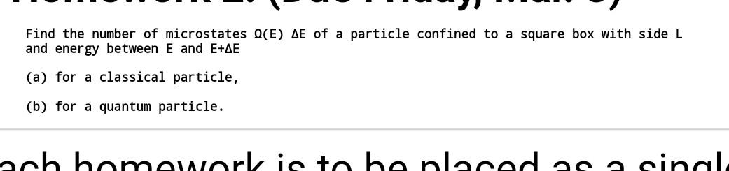 Solved Find The Number Of Microstates Ω(E)ΔE Of A Particle | Chegg.com