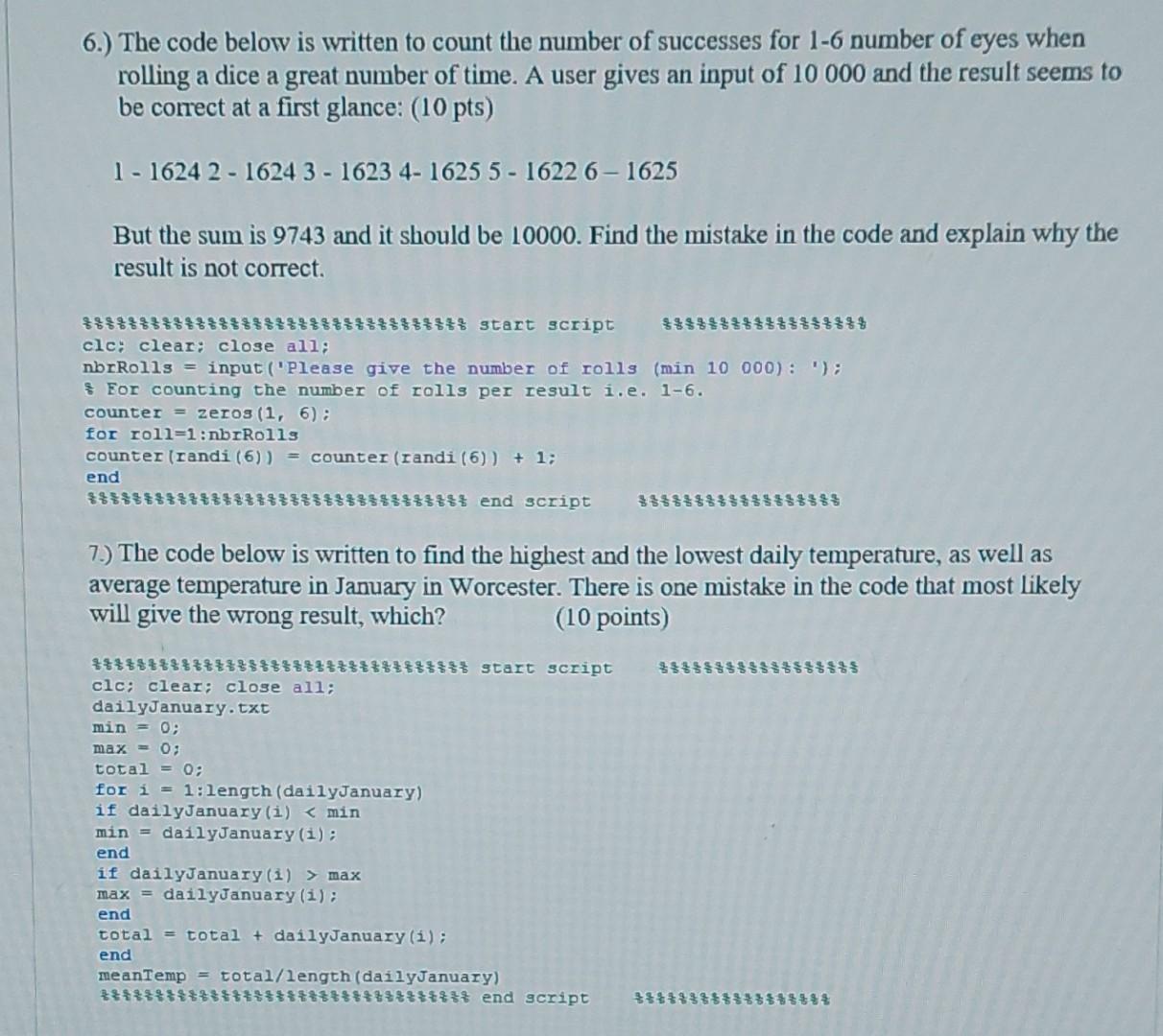Solved 6.) The code below is written to count the number of | Chegg.com