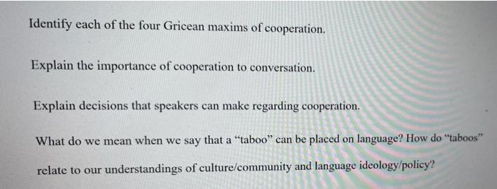 Identify each of the four Gricean maxims of | Chegg.com