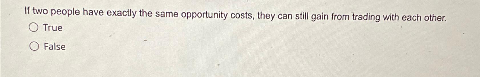 Solved If two people have exactly the same opportunity | Chegg.com