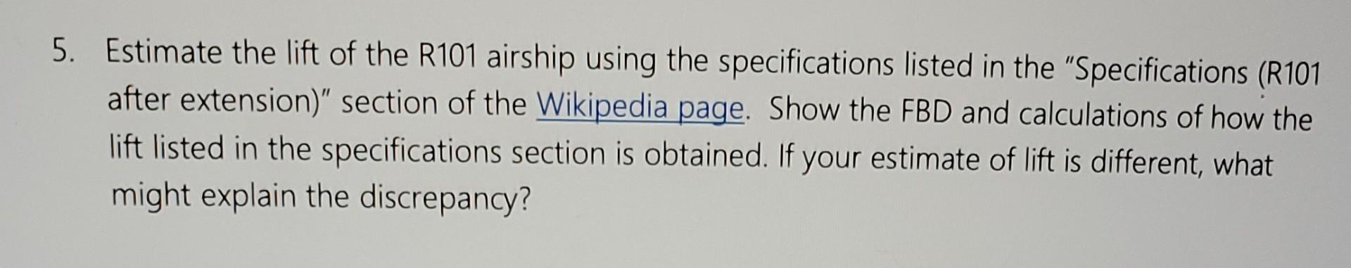 5. Estimate the lift of the R101 airship using the | Chegg.com