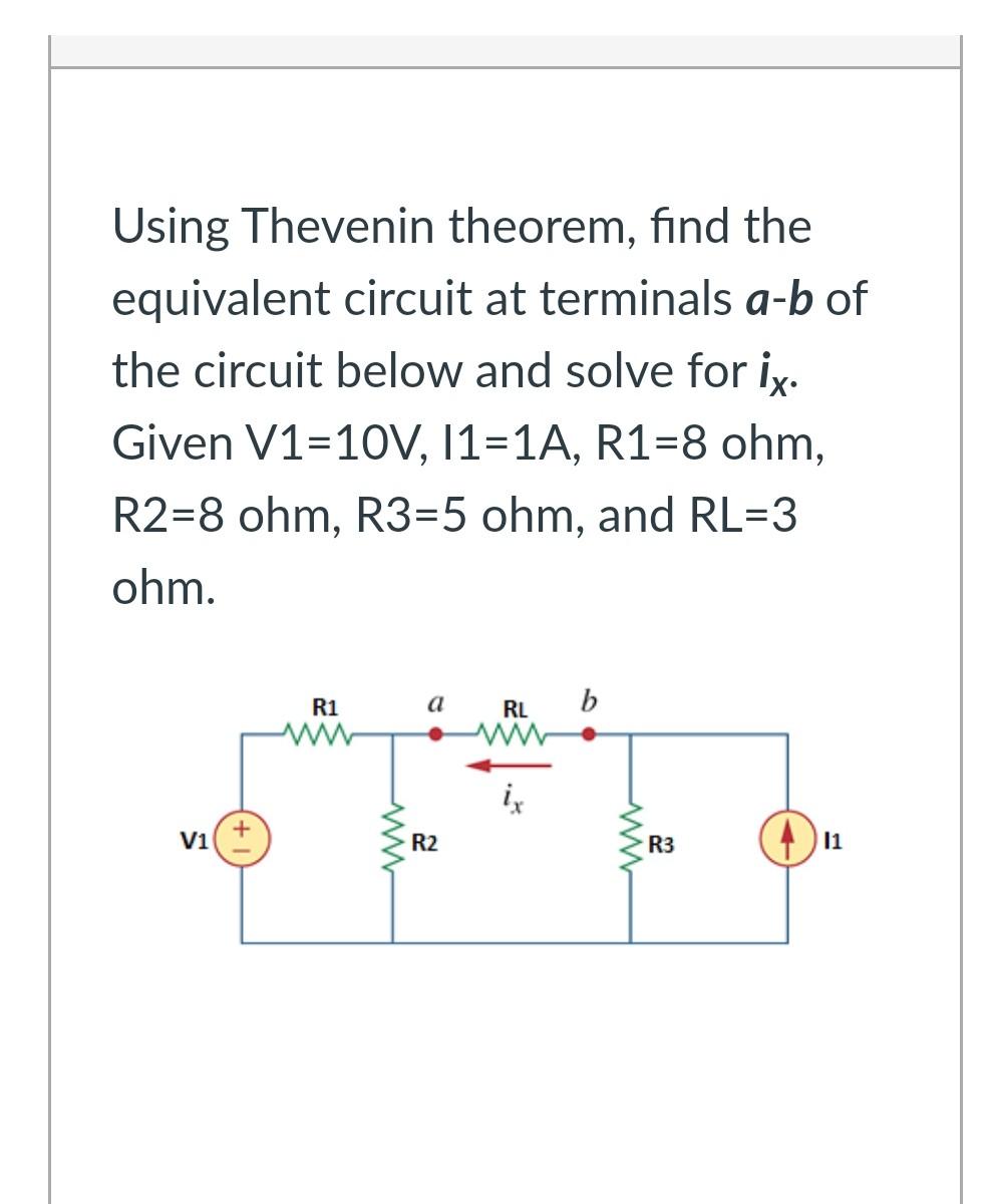 Solved Using Thevenin Theorem, Find The Equivalent Circuit | Chegg.com