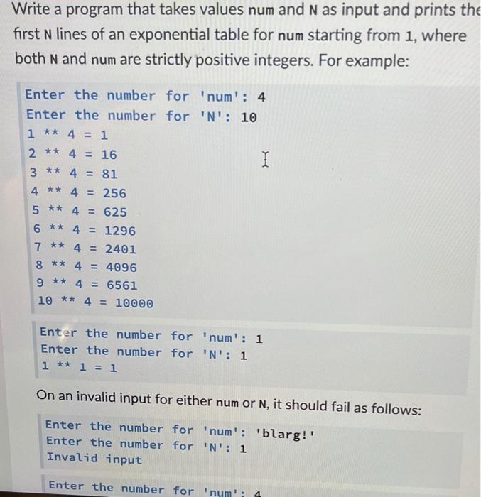 Solved Write a program that takes values num and N as input | Chegg.com
