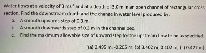 Solved Water flows at a velocity of 3 ms and at a depth of | Chegg.com