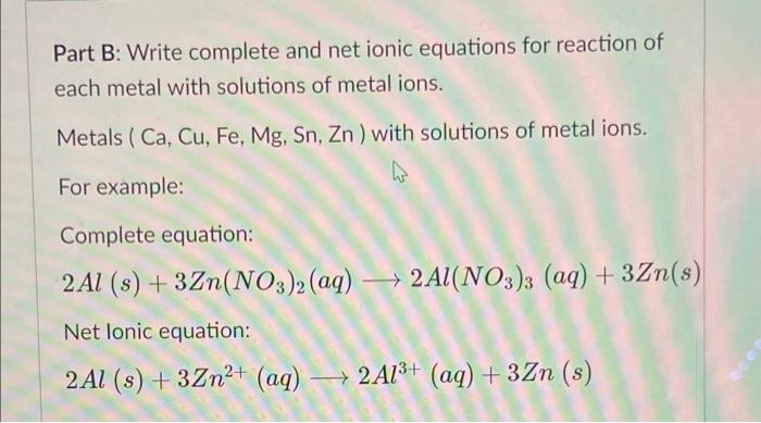 Solved Part B: Write complete and net ionic equations for | Chegg.com
