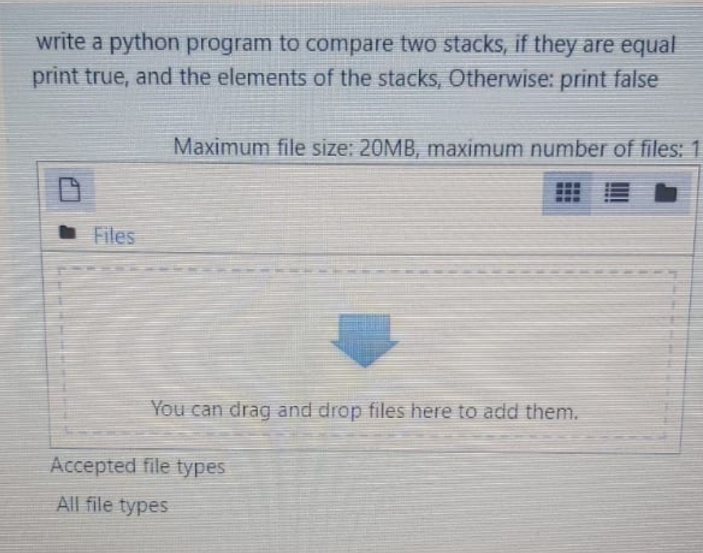 Solved write a python program to compare two stacks, if they | Chegg.com