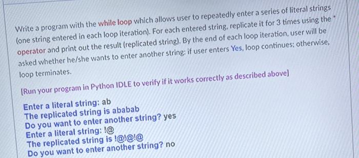Solved Write a program with the while loop which allows user | Chegg.com