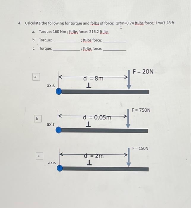 Solved 4. Calculate the following for torque and ft Jhs of Chegg