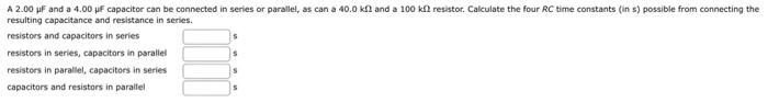 Solved resulting capacitance and resistance in series. | Chegg.com