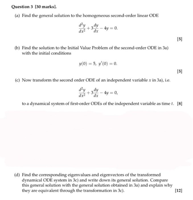 Solved Question 3 (30 marks). (a) Find the general solution | Chegg.com