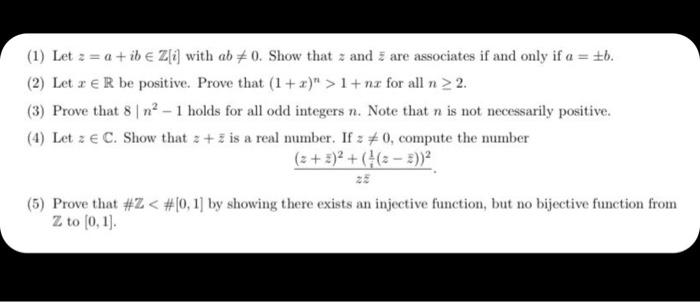 Solved (1) Let z = a +ib € Z[i] with ab #0. Show that z and | Chegg.com