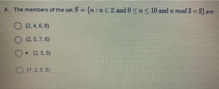 Solved 4. The members of the set S = {n: n € Z and 0 | Chegg.com