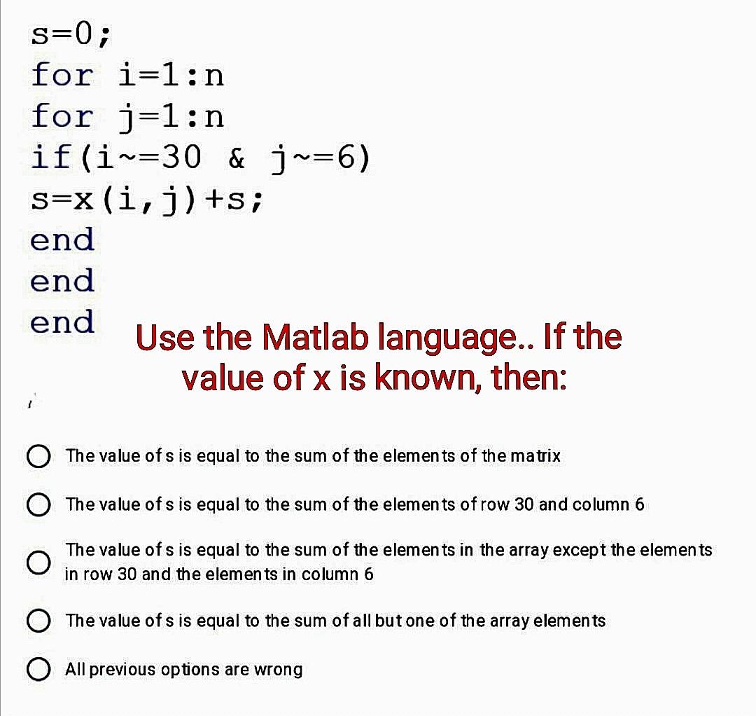 Solved s 0 for i 1 n for j 1 n if i 30 j 6 s x i Chegg