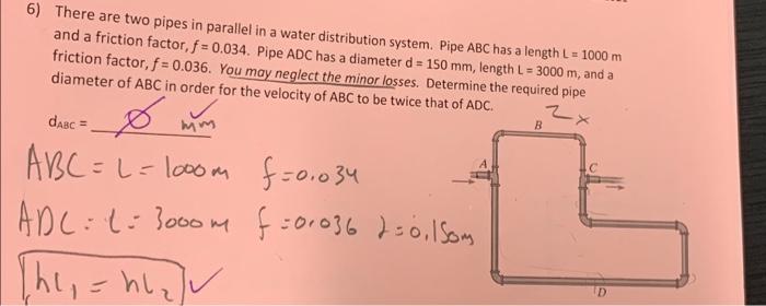 Solved 6) There are two pipes in parallel in a water | Chegg.com