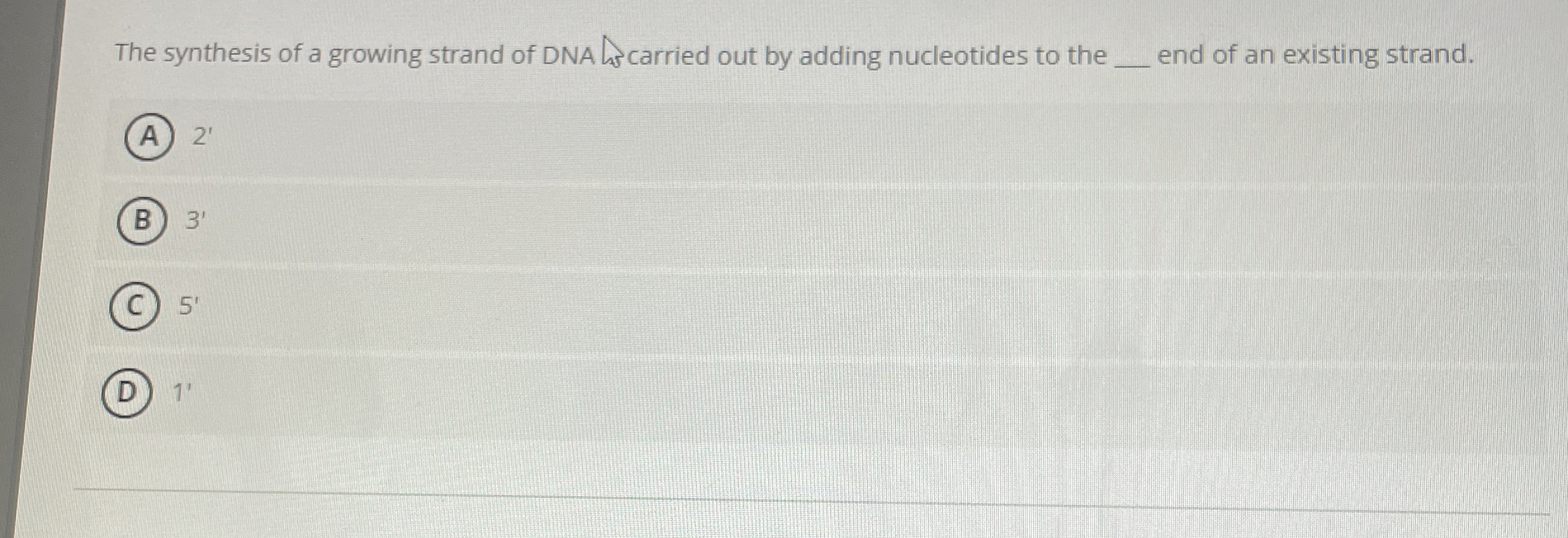Solved The synthesis of a growing strand of DNA carried out | Chegg.com