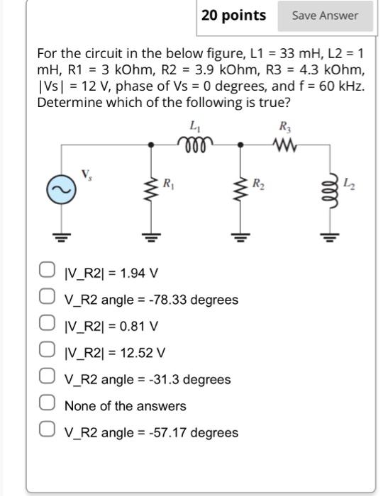 Solved For the circuit in the below figure, L1=33mH,L2=1 | Chegg.com