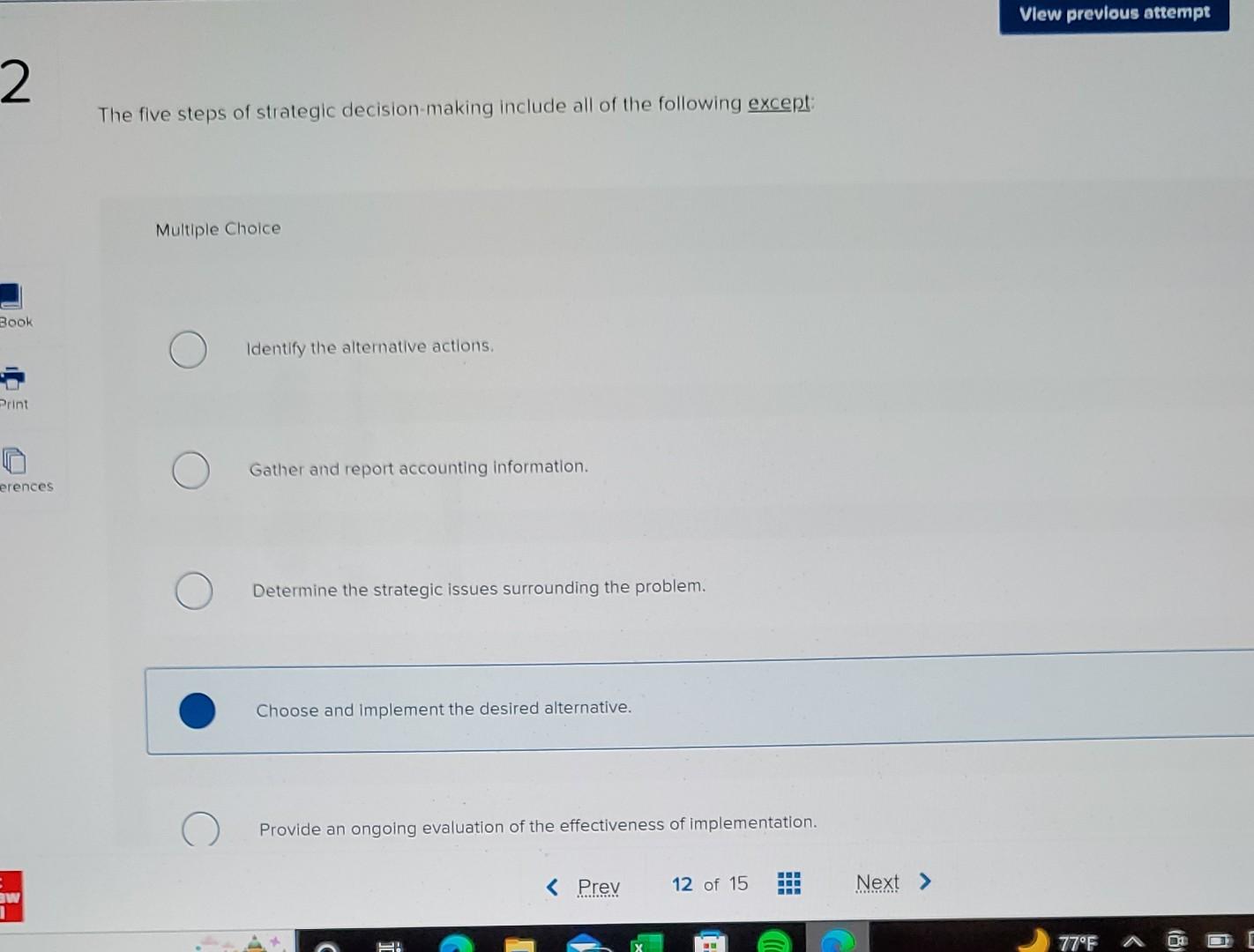 The five steps of strategic decision-making include | Chegg.com